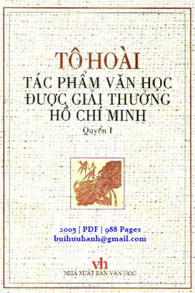 Tác Phẩm Văn Học Được Giải Thưởng Hồ Chí Minh Quyển 1 (NXB Văn Học 2005) - Tô Hoài, 988 Trang