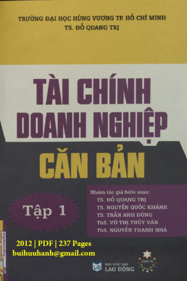 Tài Chính Doanh Nghiệp Căn Bản Tập 1 (NXB Lao Động 2012) - Đỗ Quang Trị, 237 Trang