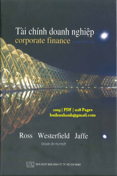 Tài Chính Doanh Nghiệp (NXB Kinh Tế 2019) - Ross Westerfield Jaffe, 1118 Trang