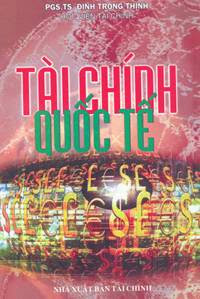Tài Chính Quốc Tế (NXB Tài Chính 2006) - Đinh Trọng Thịnh, 282 Trang