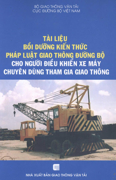 Tài Liệu Bồi Dưỡng Kiến Thức Pháp Luật Đường Bộ (NXB Giao Thông Vận Tải)- Nguyễn Văn Quyền, 52 Trang