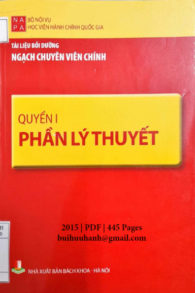 Tài Liệu Bồi Dưỡng Ngạch Chuyên Viên Chính Quyển 1-Lý Thuyết (NXB Bách Khoa 2015) - Nhiều Tác Giả