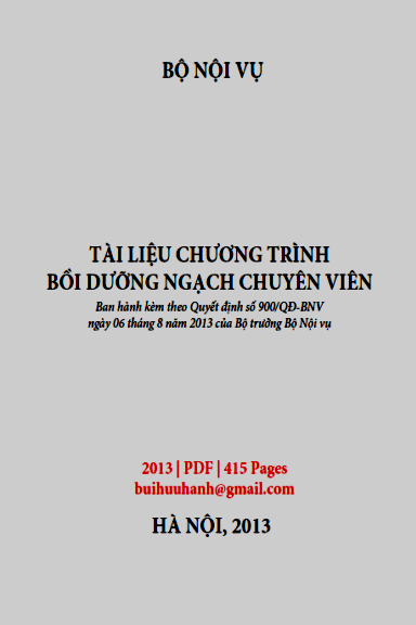 Tài Liệu Chương Trình Bồi Dưỡng Ngạch Chuyên Viên (NXB Hà Nội 2013) - Bộ Nội Vụ, 415 Trang