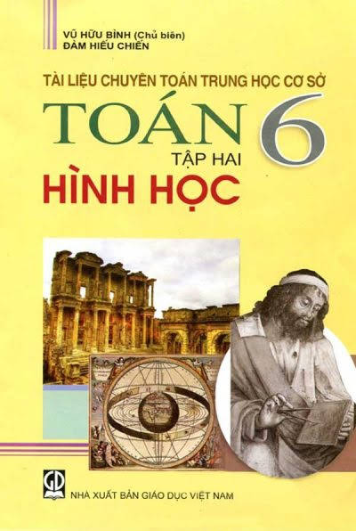 Tài Liệu Chuyên Toán Trung Học Cơ Sở Lớp 6 Tập 2-Hình Học (NXB Giáo Dục 2013) - Vũ Hữu Bình