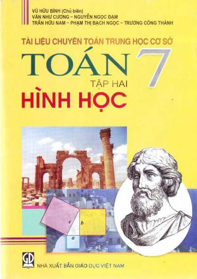 Tài Liệu Chuyên Toán Trung Học Cơ Sở Lớp 7 Tập 2-Hình Học (NXB Giáo Dục 2013) - Vũ Hữu Bình