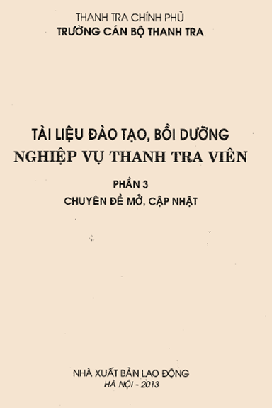 Tài Liệu Đào Tạo, Bồi Dưỡng Nghiệp Vụ Thanh Tra Viên Phần 3 - Thanh Tra Chính Phủ