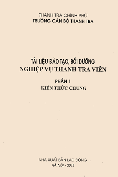 Tài Liệu Đào Tạo, Bồi Dưỡng Nghiệp Vụ Thanh Tra Viên Phần 1 - Thanh Tra Chính Phủ