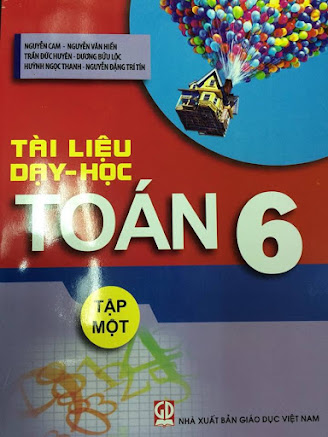 Tài Liệu Dạy-Học Toán 6 Tập 1 (NXB Giáo Dục 2014) - Nguyễn Cam, 180 Trang