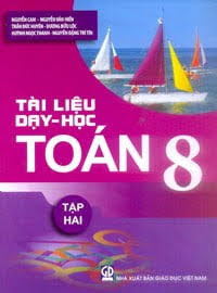 Tài Liệu Dạy-Học Toán 8 Tập 2 (NXB Giáo Dục 2011) - Nguyễn Cam, 118 Trang