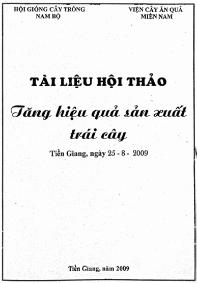 Tài Liệu Hội Thảo-Tăng Hiệu Quả Sản Xuất Trái Cây (NXB Tiền Giang 2009) - Nguyễn Văn Luật, 98 Trang