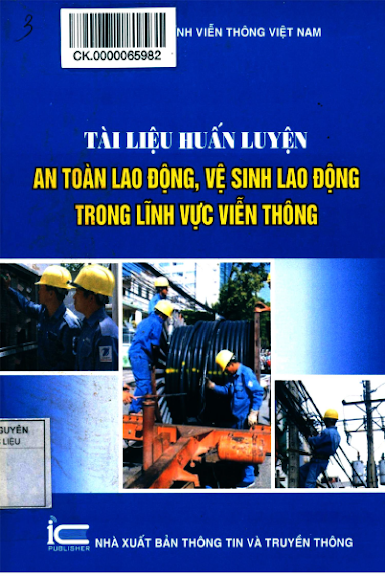 Tài Liệu Huấn Luyện An Toàn Lao Động, Vệ Sinh Lao Động Trong Lĩnh Vực Viễn Thông - Nhiều Tác Giả