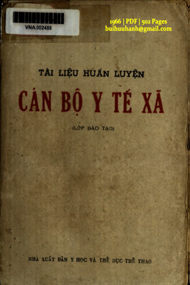 Tài Liệu Huấn Luyện Cán Bộ Y Tế Xã-Lớp Đào Tạo (NXB Y Học 1966) - Nhiều Tác Giả, 502 Trang