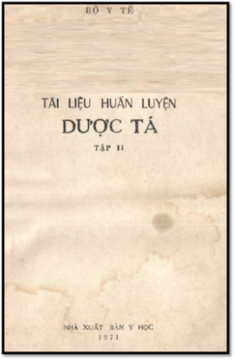 Tài Liệu Huấn Luyện Dược Tá Tập 2 (NXB Y Học 1971) - Bộ Y Tế, 214 Trang