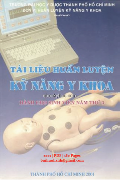 Tài Liệu Huấn Luyện Kỹ Năng Y Khoa (NXB Y Học 2001) - Nguyễn Thị Đoàn Hương, 180 Trang