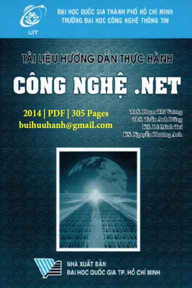 Tài Liệu Hướng Dẫn Thực Hành Cộng Nghệ .NET (NXB Đại Học Quốc Gia 2014) - Phạm Thi Vương, 305 Trang