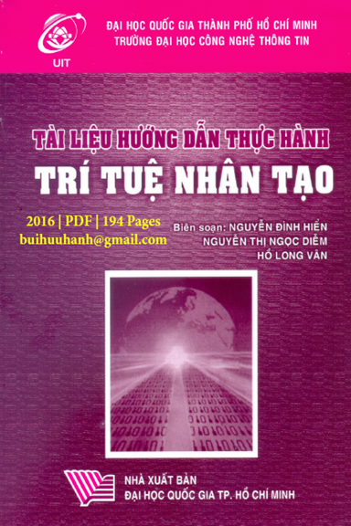 Tài Liệu Hướng Dẫn Thực Hành Trí Tuệ Nhân Tạo (NXB Đại Học Quốc Gia 2016) - Nguyễn Đình Hiển