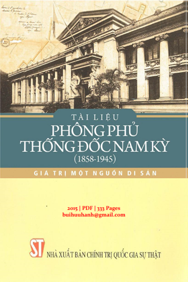 Tài Liệu Phong Thủ Thống Đốc Nam Kỳ 1858-1945 (NXB Chính Trị 2015) - Hà Kim Phương, 333 Trang