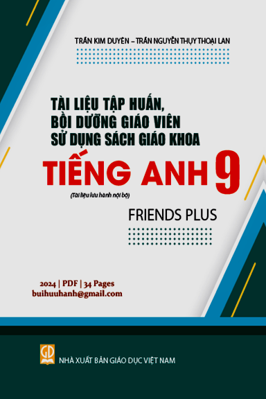 Tài Liệu Tập Huấn, Bồi Dưỡng Giáo Viên Sử Dụng Sách Giáo Khoa Tiếng Anh 9 - Trần Kim Duyên, 34 Trang