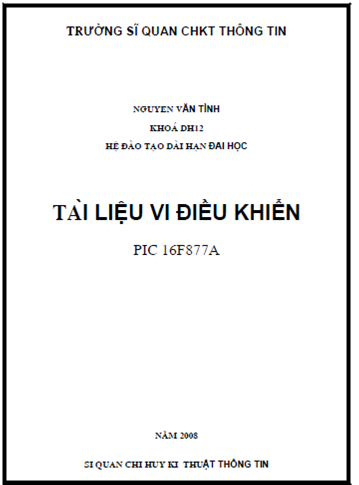 Tài Liệu Vi Điều Khiển Pic 16F877A (NXB Nha Trang 2008) - Nguyễn Văn Tình, 177 Trang