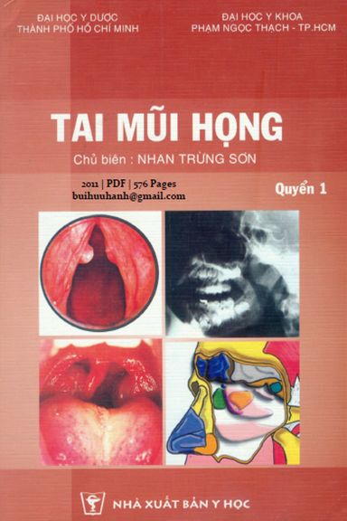 Tai Mũi Họng Quyển 1 (NXB Y Học 2011) - Nhan Trừng Sơn, 576 Trang