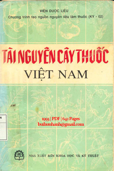 Tài Nguyên Cây Thuốc Việt Nam (NXB Khoa Học Kỹ Thuật 1993) - Đỗ Huy Bích, 642 Trang