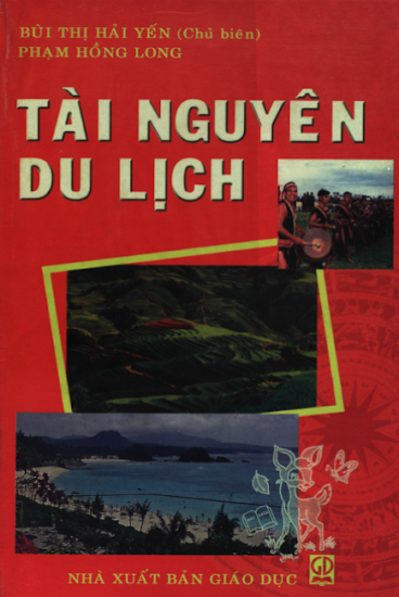Tài Nguyên Du Lịch (NXB Giáo Dục 2009) - Bùi Thị Hải Yến, 402 Trang