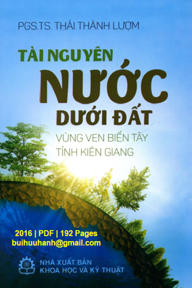 Tài Nguyên Nước Dưới Đất Vùng Ven Biển Tây Tỉnh Kiên Giang - Thái Thành Lượm, 192 Trang