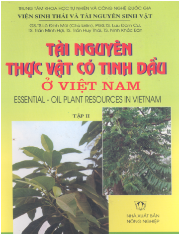 Tài Nguyên Thực Vật Có Tinh Dầu Ở Việt Nam Tập 2 (NXB Nông Nghiệp 2002) - Lã Đình Mỡi, 443 Trang