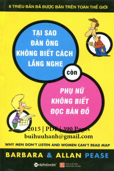 Tại Sao Đàn Ông Không Biết Cách Lắng Nghe Còn Phụ Nữ Không Biết Đọc Bản Đồ - Alan Pease, 390 Trang