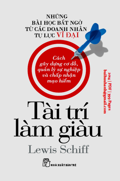 Tài Trí Làm Giàu (NXB Trẻ 2014) - Lewis Schiff, 399 Trang