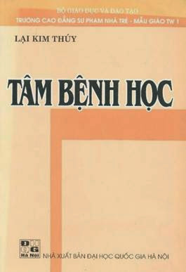 Tâm Bệnh Học (NXB Đại Học Quốc Gia 2001) - Lại Kim Thúy, 116 Trang