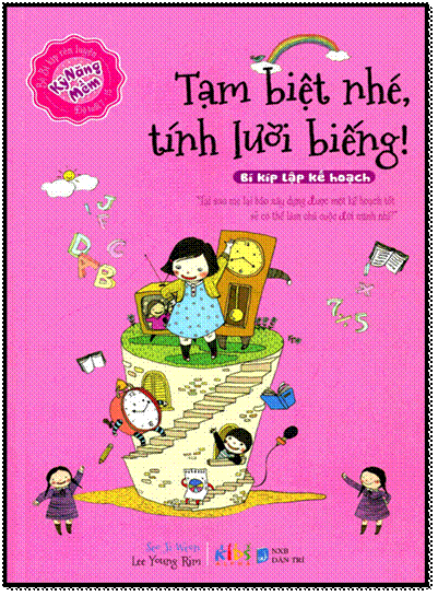 Tạm Biệt Nhé Tính Lười Biếng (NXB Dân Trí 2014) - Nhiều Tác Giả, 127 Trang