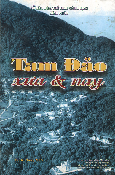 Tam Đảo Xưa Và Nay (NXB Vĩnh Phúc 2009) - Nhiều Tác Giả, 162 Trang