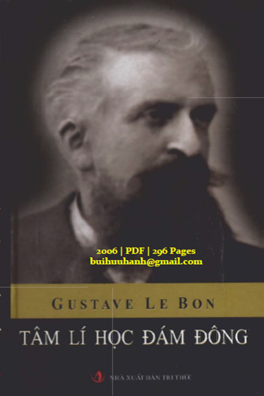 Tâm Lí Học Đám Đông (NXB Tri Thức 2006) - Gustave Le Bon, 296 Trang