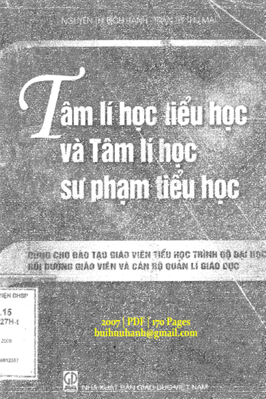 Tâm Lí Học Tiểu Học Và Tâm Lí Học Sư Phạm Tiểu Học (NXB Giáo Dục 2007) - Nguyễn Thị Bích Hạnh