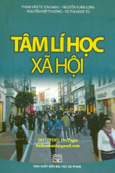 Tâm Lí Học Xã Hội (NXB Đại Học Sư Phạm 2017) - Phạm Văn Tư, 196 Trang