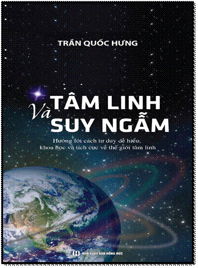 Tâm Linh Và Suy Ngẫm (NXB Hồng Đức 2014) - Trần Quốc Hưng, 927 Trang