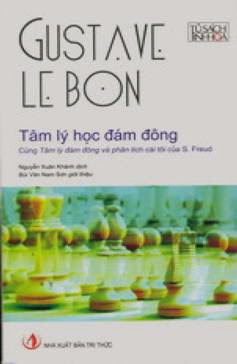 Tâm Lý Đám Đông Và Phân Tích Cái Tôi (NXB Tri Thức 2008) - Nguyễn Xuân Khánh, 440 Trang