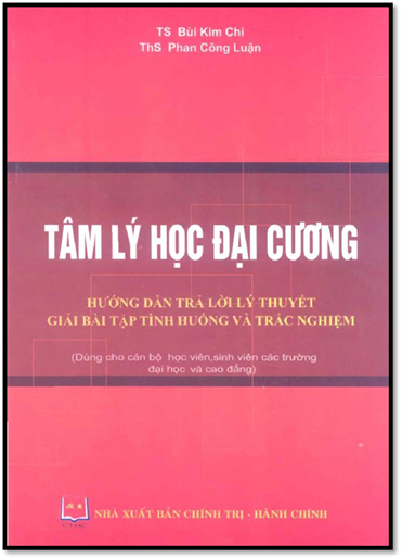 Tâm Lý Học Đại Cương (NXB Chính Trị 2010) - Bùi Kim Chi, 149 Trang