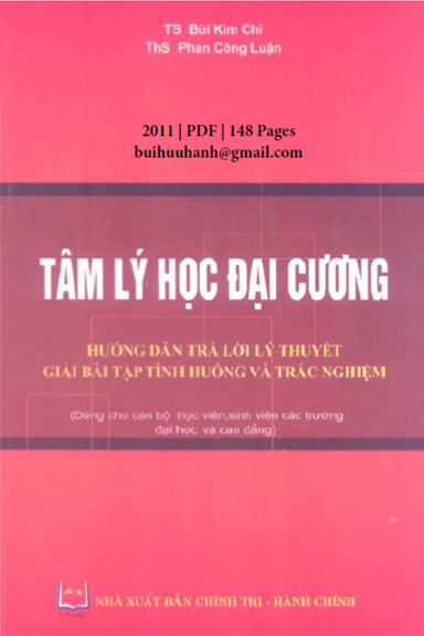 Tâm Lý Học Đại Cương (NXB Chính Trị Hành Chính 2011) - Bùi Kim Chi, 148 Trang