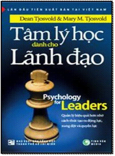 Tâm Lý Học Dành Cho Lãnh Đạo (NXB Tổng Hợp 2010) - Dean Tjosvold, 396 Trang