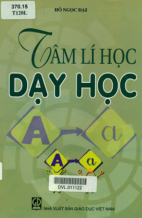 Tâm Lý Học Dạy Học (NXB Giáo Dục 2010) - Hồ Ngọc Đại, 215 Trang