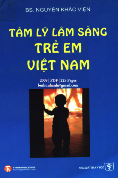 Tâm Lý Lâm Sàng Trẻ Em Việt Nam (NXB Y Học 2008) - Nguyễn Khắc Viện, 225 Trang