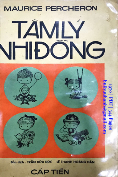 Tâm Lý Nhi Đồng (NXB Cấp Tiến 1970) - Maurice Percheron, 344 Trang