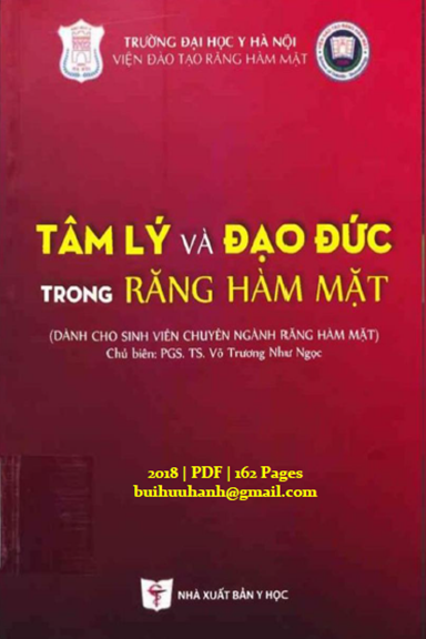 Tâm Lý Và Đạo Đức Trong Răng Hàm Mặt (NXB Y Học 2018) - Võ Trương Như Ngọc, 162 Trang