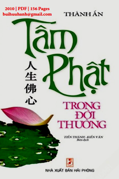 Tâm Phật Trong Đời Thường (NXB Hải Phòng 2010) - Thánh Ấn, 156 Trang