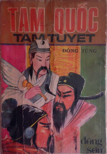 Tam Quốc Tam Tuyệt-Khổng Minh, Quan Vân Trường, Tào Tháo (NXB Đông Sơn 1973) - Đông Tùng, 136 Trang