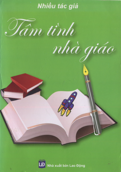 Tâm Tình Nhà Giáo (NXB Lao Động 2010) - Cao Ngọc Châu, 191 Trang
