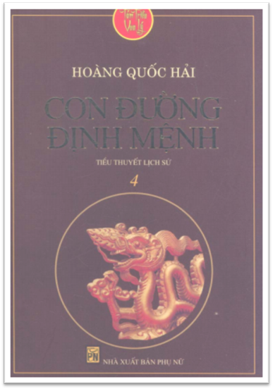 Tám Triều Vua Lý Tập 4-Con Đường Định Mệnh (NXB Phụ Nữ 2010) - Hoàng Quốc Hải, 984 Trang