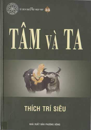 Tâm Và Ta (NXB Phương Đông 2010) - Thích Trí Siêu, 206 Trang